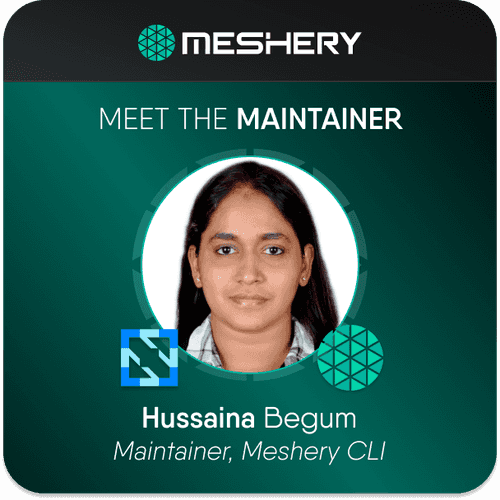 Meet the Maintainer: Hussaina Begum